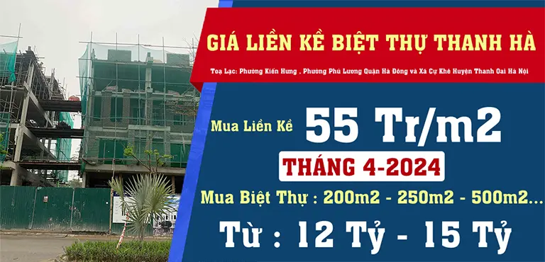 Giá liền kề biệt thự Thanh Hà tháng 4 năm 2024 mới nhất